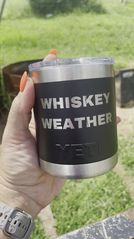 Whiskey Weather Yeti 10oz lowball w/Magslider lid
